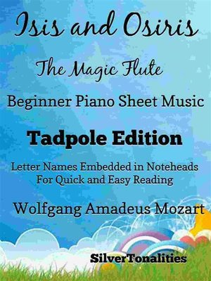 cover image of Isis and Osiris the Magic Flute Beginner Piano Sheet Music Tadpole Edition